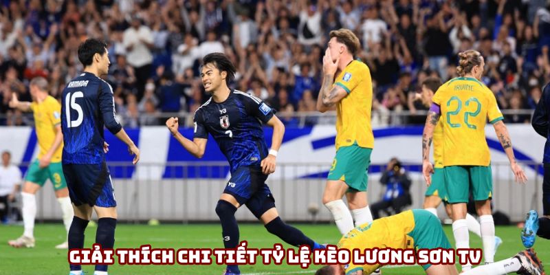 Giải thích chi tiết tỷ lệ kèo Lương Sơn TV Giải thích chi tiết tỷ lệ kèo Lương Sơn TV